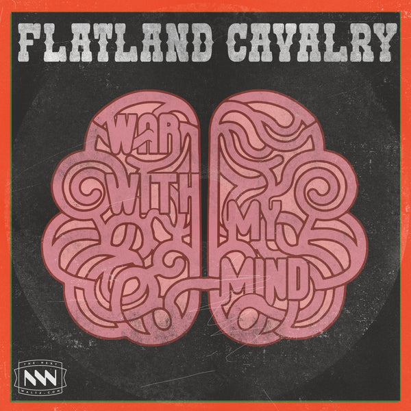 Flatland Cavalry - "War With My Mind" Single