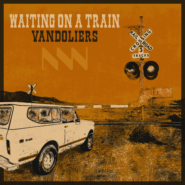 Vandoliers - "Waiting On A Train" Single